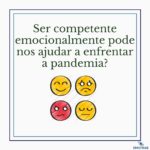 Imagem da discurssão : Pandemotions: Ser competente emocionalmente pode nos ajudar a enfrentar a pandemia?