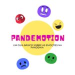 Foto de Pandemotion – Um guia básico sobre as emoções na pandemia