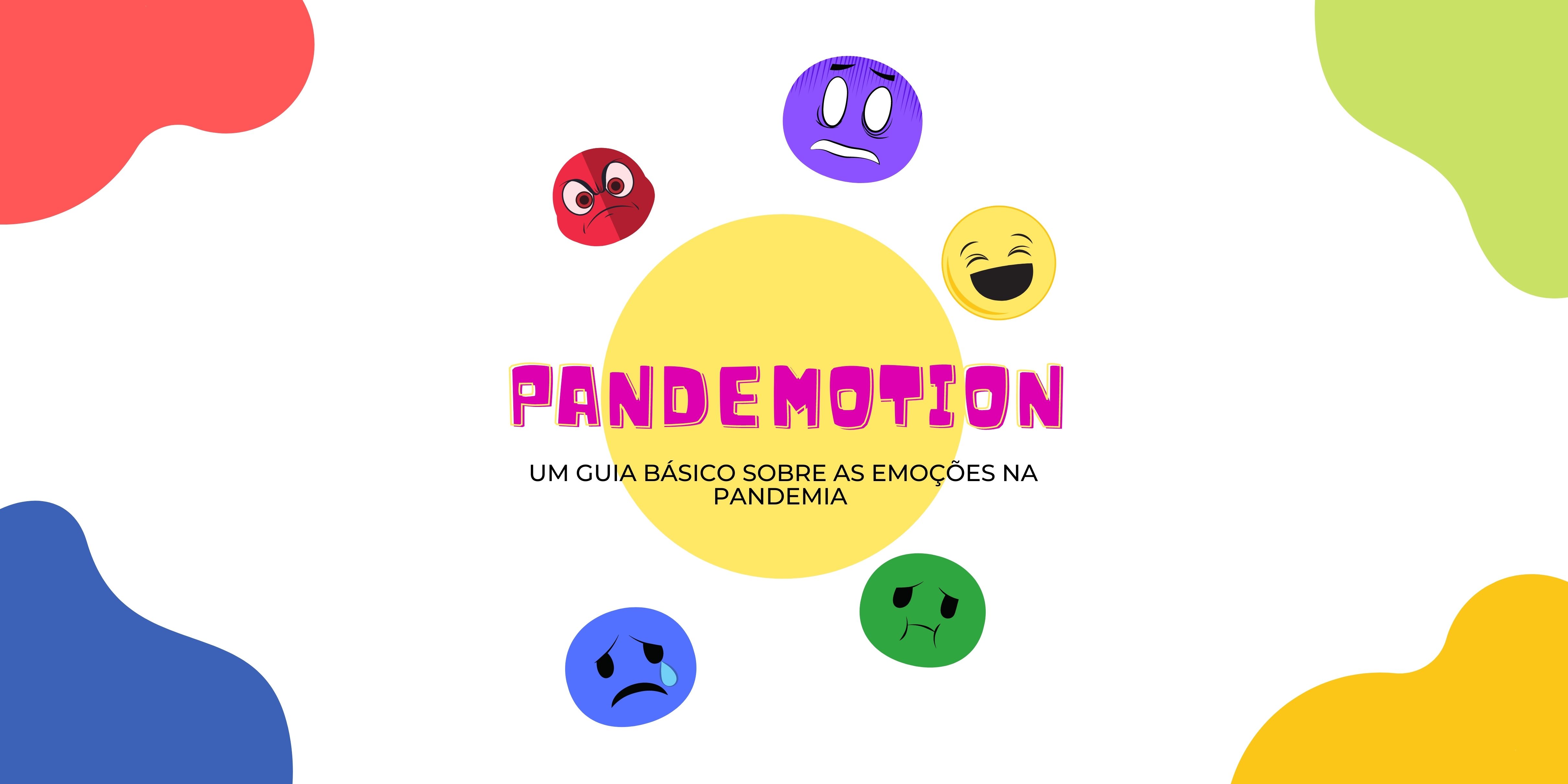 Imagem da notícia : Pandemotion – Um guia básico sobre as emoções na pandemia